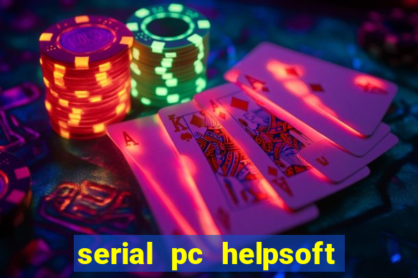 serial pc helpsoft driver updater